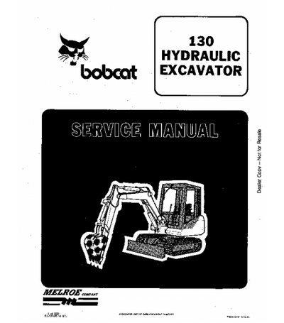 BOBCAT 130 HYDRAULIC EXCAVATOR SERVICE REPAIR MANUAL
