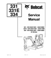 BOBCAT 331, 331E, 334 EXCAVATOR SERVICE REPAIR MANUAL