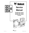 BOBCAT 331, 331E, 334 EXCAVATOR SERVICE REPAIR MANUAL