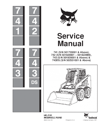 BOBCAT 741, 742, 743, 743DS SKID STEER LOADER SERVICE REPAIR MANUAL