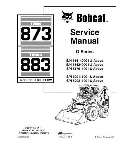 Bobcat 873, 883 Skid Steer Loader Service Repair Manual