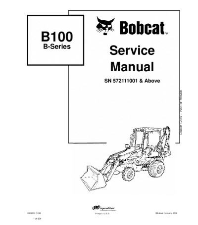 BOBCAT B100 B-SERIES BACKHOE LOADER SERVICE REPAIR MANUAL 572111001 & ABOVE