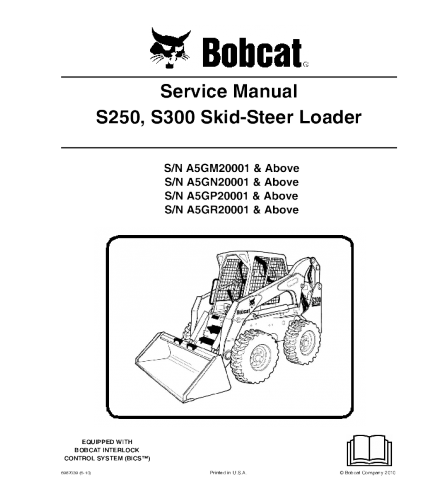 BOBCAT S250, S300 SKID STEER LOADER SERIES SERVICE REPAIR MANUAL