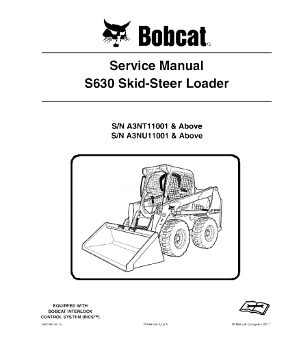 BOBCAT S630 SKID STEER LOADER SERVICE REPAIR MANUAL A3NT11001 & ABOVE, A3NU11001 & ABOVE