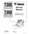BOBCAT T300 COMPACT TRACK LOADER SERVICE REPAIR MANUAL