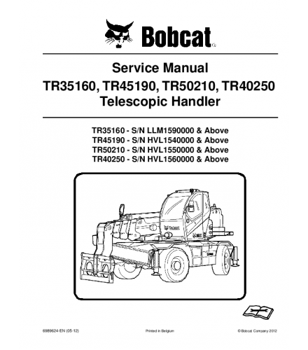 BOBCAT TR35160, TR45190, TR50210, TR40250 TELESCOPIC HANDLER SERVICE REPAIR MANUAL