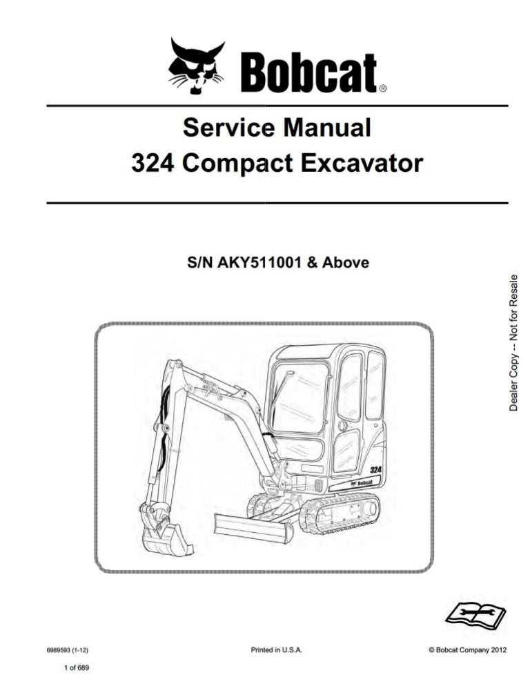 Bobcat 324 Compact Excavator (S/N AKY511001 & Above) Service Repair Manual Download