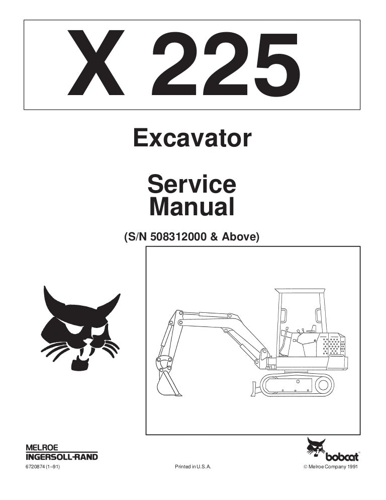 Bobcat X225 Hydraulic Excavator (S/N 508312000 & Above) Service Repair Manual Download