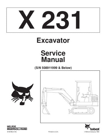 Bobcat X231 Hydraulic Excavator (S/N 508911999 & Below) Service Repair Manual Download