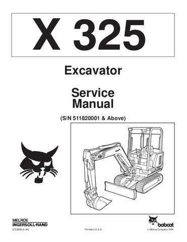 Bobcat X325 Hydraulic Excavator S/N: 511820001 & Above Service Repair Manual Download