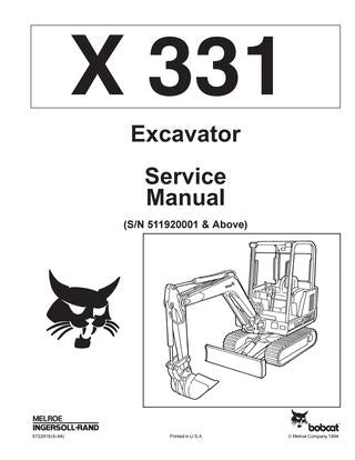 Download Bobcat X331 Hydraulic Excavator Service Repair Manual (S/N: 511920001 & Above)
