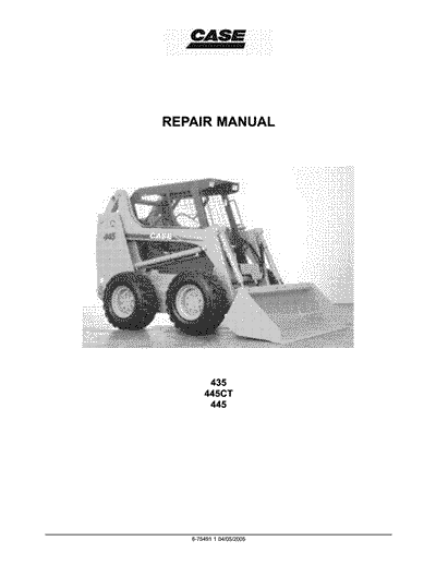 CASE 435 445 SKID STEER LOADER AND 445CT COMPACT TRACK WORKSHOP SERVICE REPAIR MANUAL 6-75491