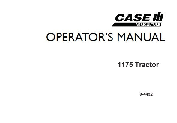 Case IH Tractor 1175 Operator’s Manual 9-4432