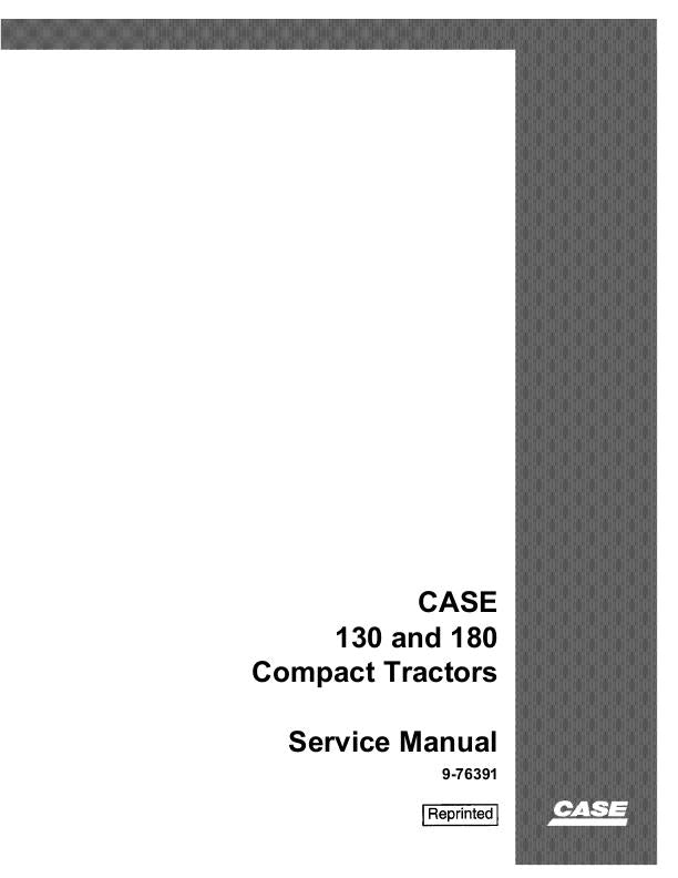 Case 130 180 Compact Tractor Workshop Service Repair Manual 9-76391