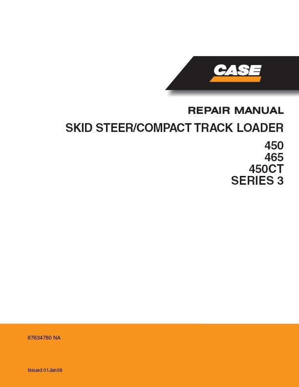 Download Case 450 465 450CT Series 3 Skid Steer / Compact Track Loader Workshop Service Repair Manual 87634780NA
