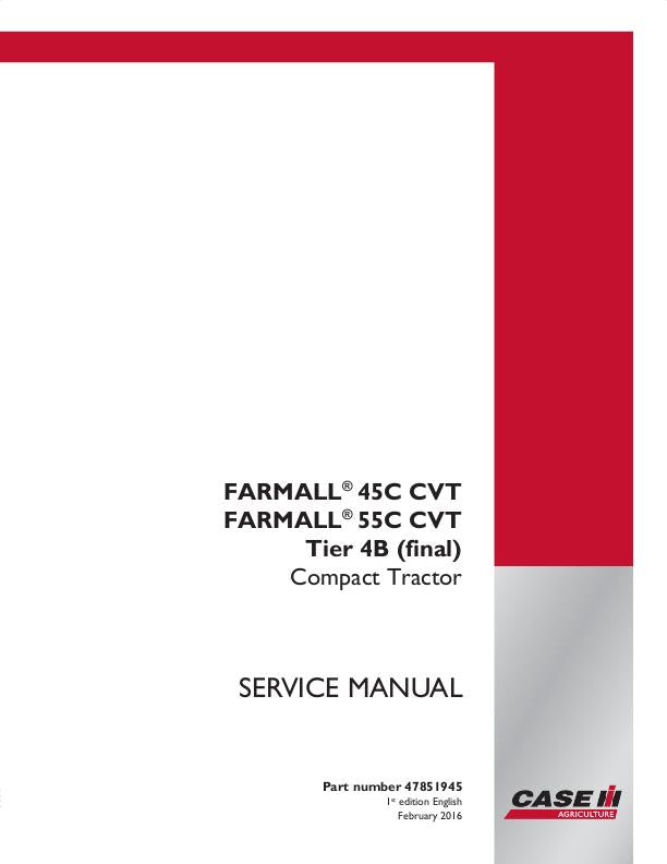 Case IH Farmall 45C CVT 55C CVT Tier 4B (final) Compact Tractor Service Repair Manual 47851945