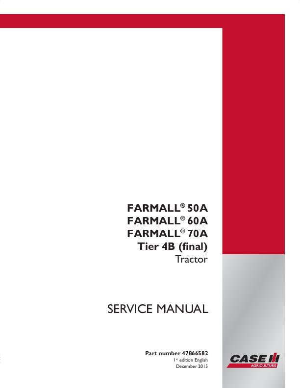 Case IH Farmall 50A 60A 70A Tier 4B (final) tractor Service Repair Manual 47866582
