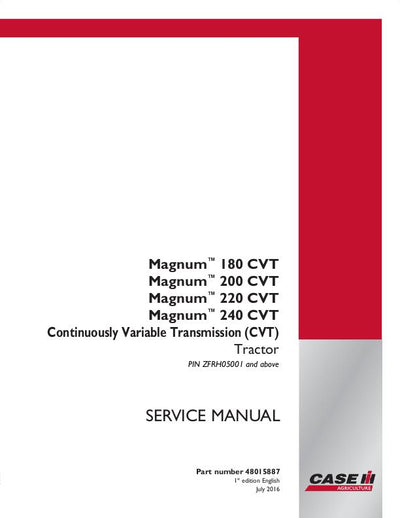 Case IH Magnum 180 CVT, Magnum 180 PST, Magnum 200 CVT, Magnum 200 PST, Magnum 220 CVT, Magnum 220 PST, Magnum 240 CVT Service Repair Manual 48015889