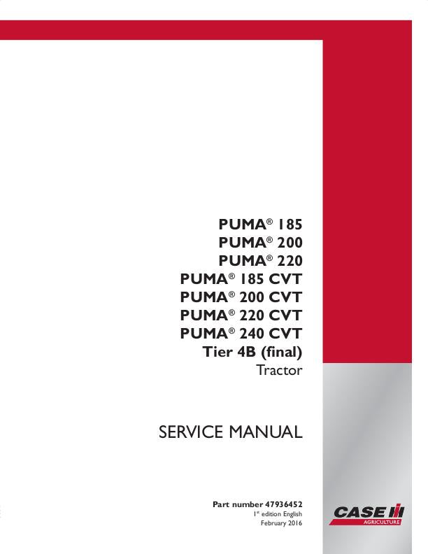 Case IH Puma® 185, Puma® 185 CVT, Puma® 200, Puma® 200 CVT, Puma® 220, Puma® 220 CVT, Puma® 240 CVT Tractor Service Repair Manual 47936452