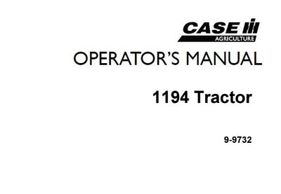 Case IH Tractor 1194 Operator’s Manual 9-9732
