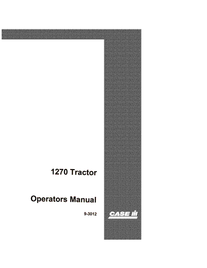 Case IH Tractor 1270 Tractor PRIOR 8712001 Operator’s Manual 9-3012