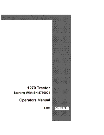Case IH Tractor 1270 Tractor SN 8770001 & Above Operator’s Manual 9-3174