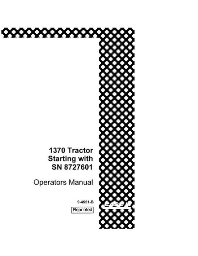 Case IH Tractor 1370 Tractor SN 8727601 & before Operator’s Manual 9-4551-B