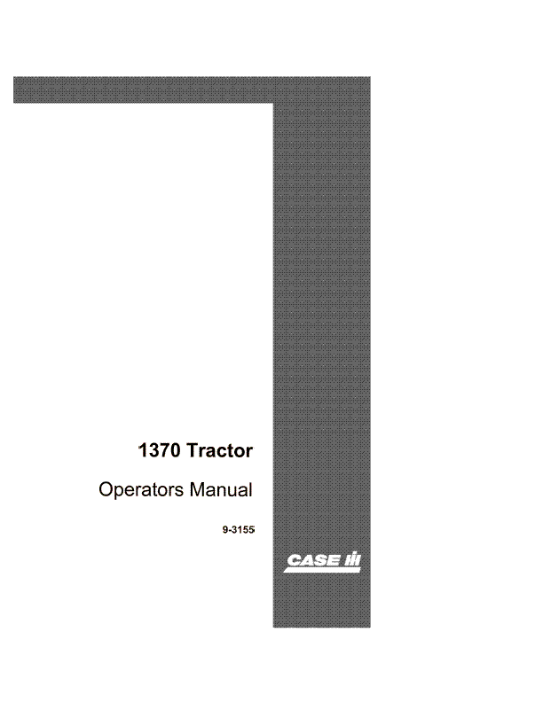Case IH Tractor 1370 Tractor Serial # 8727601 and up Operator’s Manual 9-3155