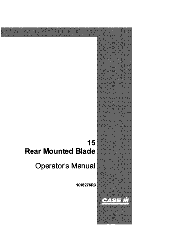 Case IH Tractor 15 Rear Mounted Blade Operator’s Manual 1096276R3