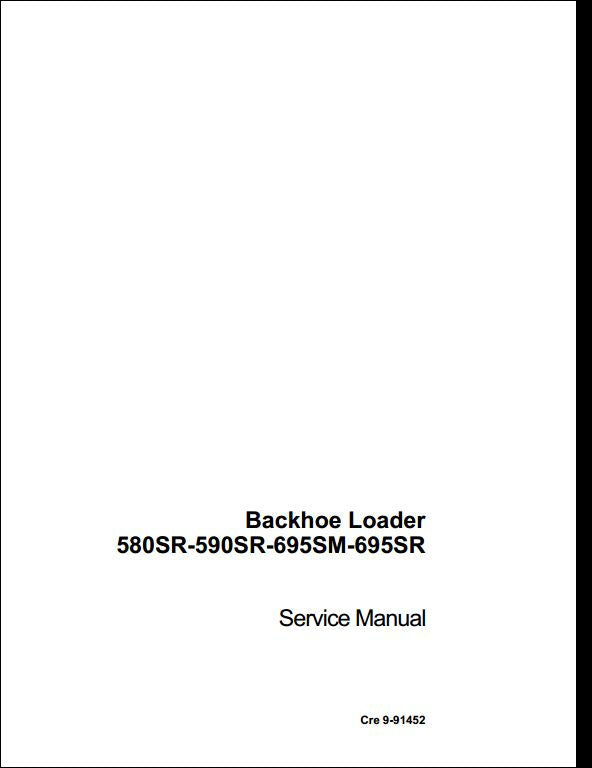 Case 580SR 590SR 695SM 695SR Backhoe Loader Workshop Service Repair Manual