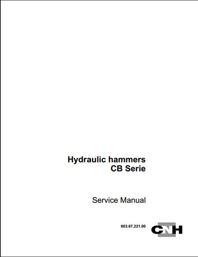 Case CB Serie Hydraulic hammers Rock Breakers Workshop Service Repair Manual