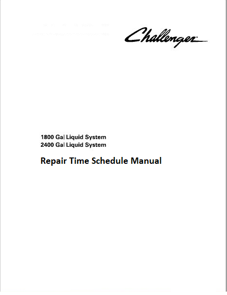 Challenger 1800 2400 Gallon Liquid System Repair Time Schedule Manual Download