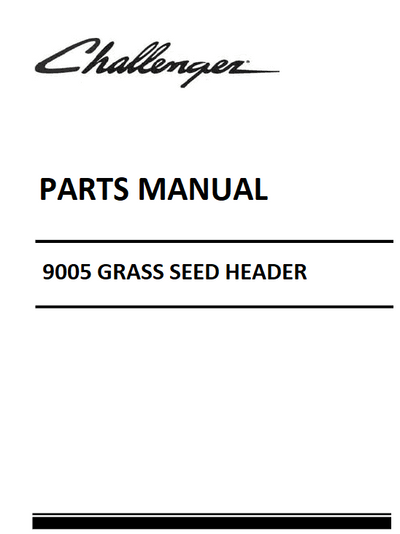 Challenger 9005 Grass Seed Header Parts Manual Instant Download