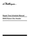 Challenger DKHD Rotary Disc Header Repair Time Schedule Manual Download