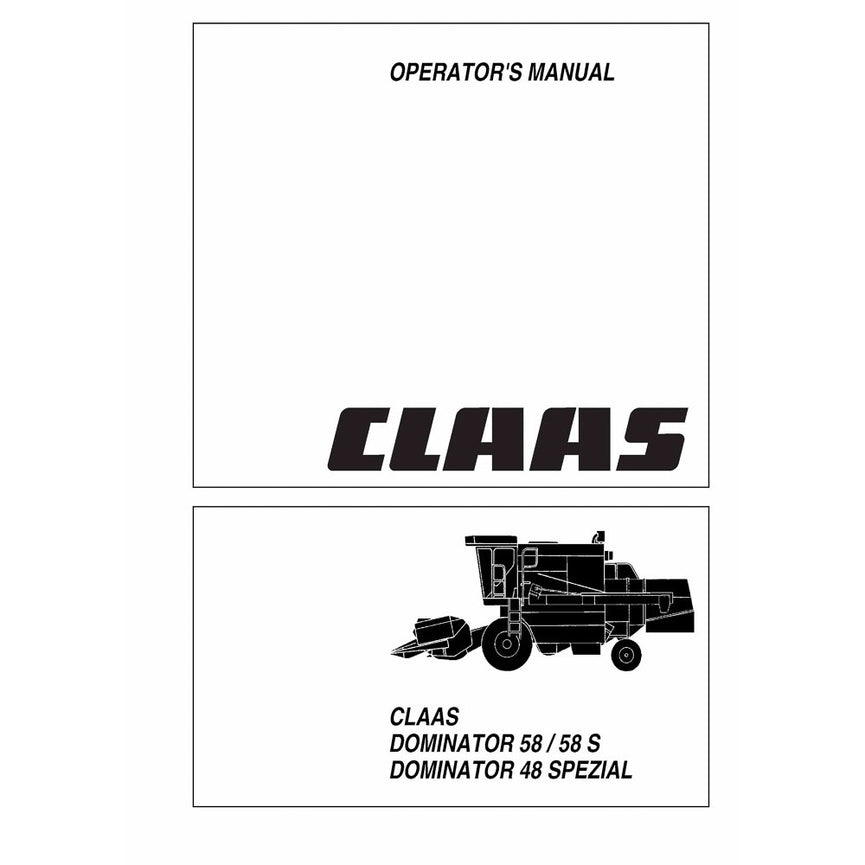 Claas Dominator 58, 58S Dominator 48 SPEZIAL Combine Harvester Operator's Manual