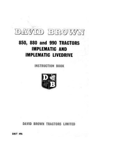 Case IH Tractor David Brown 850 880 990 Operator’s Manual DBT-496