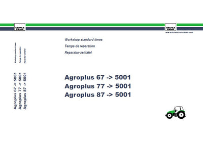 DEUTZ FAHR AGROPLUS (67- 5001), (77- 5001), (87- 5001) WORKSHOP STANDARD TIME MANUAL MULTILANGUAGE