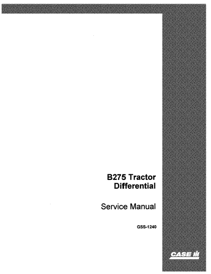 Download Case IH B-275 Tractor Differential Service Repair Manual GSS1240 Download Case IH B-275 Tractor Differential Service Repair Manual GSS1240