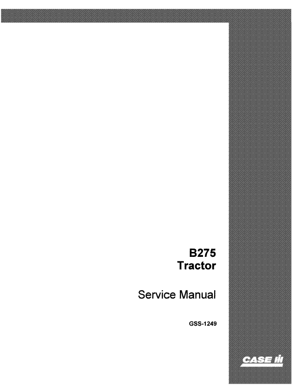 Download Case IH B-275 Tractor Service Repair Manual GSS1249