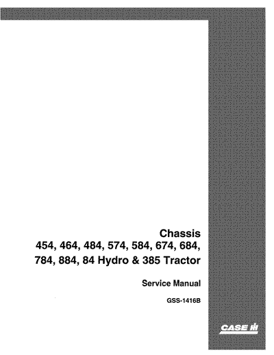 Download Case IH Chassis 454 464 484 574 584 674 684 784 884 84 Hydro & 385 Tractor Service Repair Manual GSS1416BRO