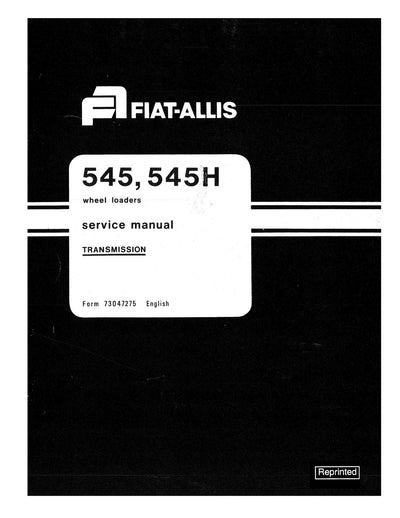 Fiat-Allis 545 545H Wheel Loader Transmission Service Repair Manual 73047275