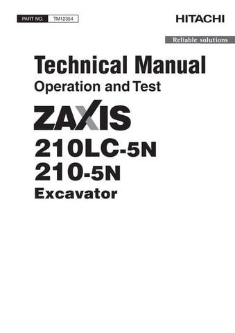 Hitachi Zaxis 210LC-5N, 210-5N Excavator Operating And Test Technical Manual TM12354