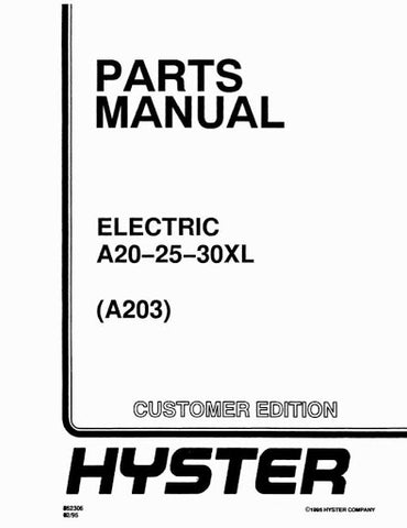 Hyster A20XL, A25XL, A30XL Electric Forklift Truck A203 Series Spare Parts Manual (USA)