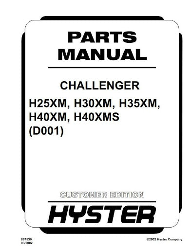 Hyster H25XM, H30XM, H35XM, H40XMS Diesel snd LPG Forklift Truck D001 Series Spare Parts List Manual