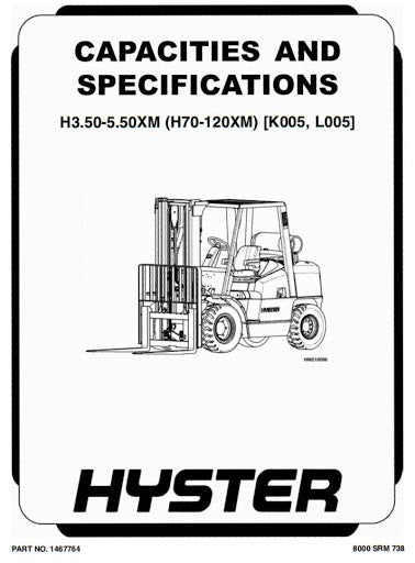 Hyster H3.50XMS, H3.75XMS, H4.00XMS, H4.50XM, H5.00XM, H5.50XM Forklift Truck K005 Series Service Repair Manual