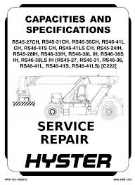 Hyster RS45-27 31CH, RS46-36 41L S LS-CH, RS46-33 38L S LS-IH, RS45-24 28IH C222 Series Service Repair Manual