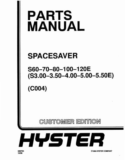 Hyster S60E, S70E, S80E, S100E, 120E (S3.00-S5.50) Diesel and LPG Forklift Truck C004 Series Parts Manual