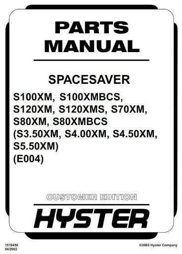 Hyster S70XM, S80XM, S100XM, S120XM (S, SPRS) Diesel and LPG Forklift Truck E004 Series Parts Manual