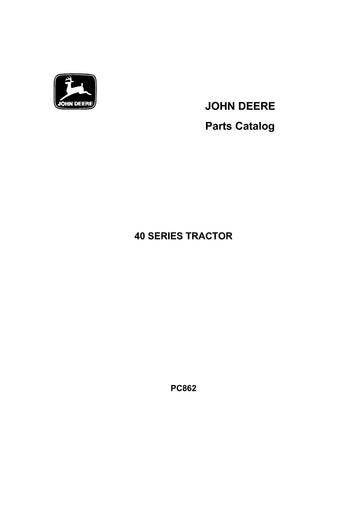 JOHN DEERE TRACTOR 40 SERIES PARTS CATALOG MANUAL PC862