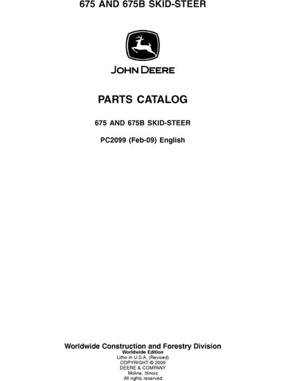 John Deere 675, 675B B Series Skid Steer Parts Manual PC2099 John Deere 675, 675B Skid Steer Parts Manual PC2099